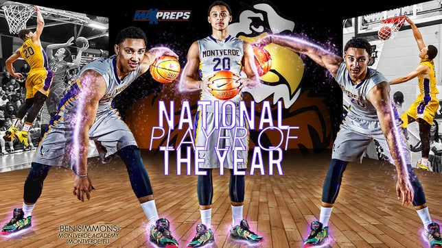 MaxPreps National Basketball Player of the Year - Ben Simmons (Montverde Academy, FL)