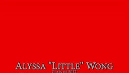 Alyssa "Little" Wong 2019 Highlights