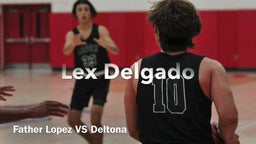 Lopez vs Deltona #10 Lex Delgado