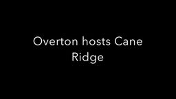 Damon McBride and Overton Bobcats host Cane Ridge