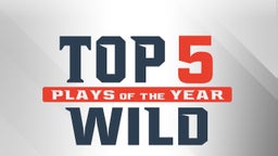 Top 5 Wild Plays of the Year // 2017-18