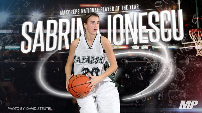 Sabrina Ionescu of Miramonte (CA) is MaxPreps Girls National Player Of The Year.
