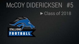 McCoy Didericksen (Class of 2018) - Varsity Highlights '14
