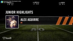 Alex Aguirre's Junior Year Highlights