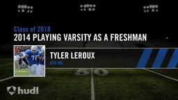 Tyler Leroux playing Varsity as Freshman