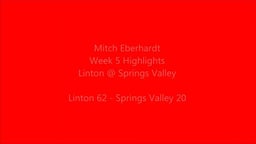 Mitch Eberhardt Week 5 Linton vs Springs Valley