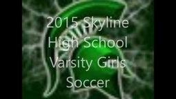 Skyline Girls Soccer Weeks 3-4 Highlights