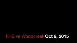 FHS vs Woodcreek Oct 9, 2015