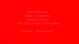 Mitch Eberhardt Week 11 Sectional G2 Linton vs Perry Central