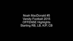 Noah MacDonald #5 Standout Offense and Defense