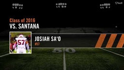 Josiah Sa'o Highlight vs. Santana