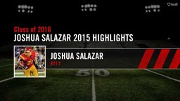 Joshua Salazar 2015 Highlights