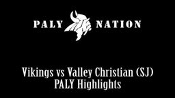 Paly Highlights vs Valley Christian