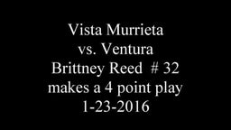 Brittney Reed  #32...  4 point play