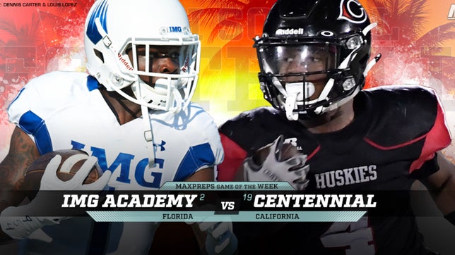 View images by photographer Louis Lopez of No. 2 IMG Academy-Fla. vs. No. 19 Centennial-Corona in the Honor Bowl in Mission Viejo (Calif.).