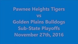Pawnee Heights vs Golden Plains 6 Man Sub-State 2016