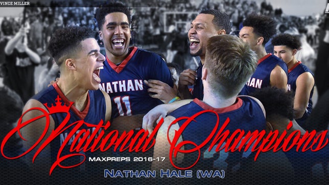 Nathan Hale (WA) finished the 2016-17 season a perfect 29-0 and finished the year as the No. 1 team in high school basketball.