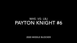 Payton Knight #6, WHS vs. LBJ High School