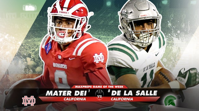 The CIF Open Division state championship between No. 1 Mater Dei and No. 8 De La Salle leads this week's slate of games.