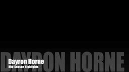 Dayron Horne Highlights