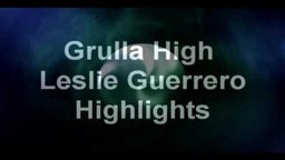 Leslie Guerrero Highlights