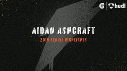 Aidan Ashcraft's Senior Highlights
