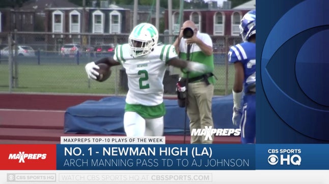 Steve Montoya and Zack Poff bring you the Top 10 Plays of the Week led by Newman's (LA) Arch Manning and AJ Johnson.