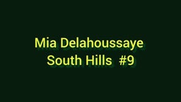 Mia Delahoussaye #9 South Hills