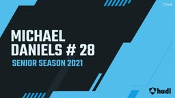 MICHAEL DANIELS # 28 SENIOR SEASON