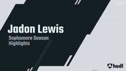 Jadon Lewis - Sophomore Year Highlights
