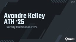 Avondre Kelley Mid Season 2022