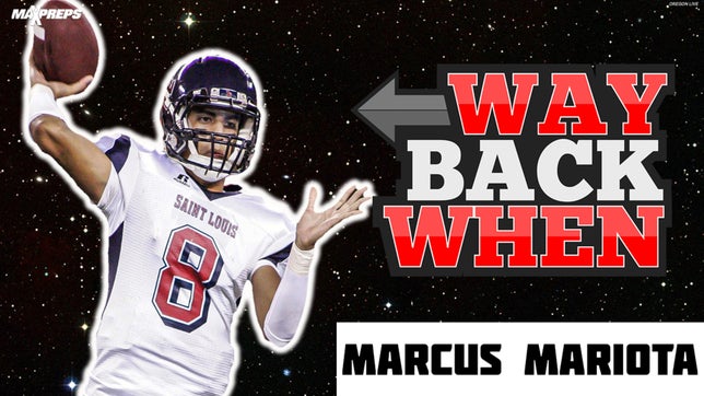 Looking back at the prep career of Marcus Mariota at St Louis (Honolulu, HI).
