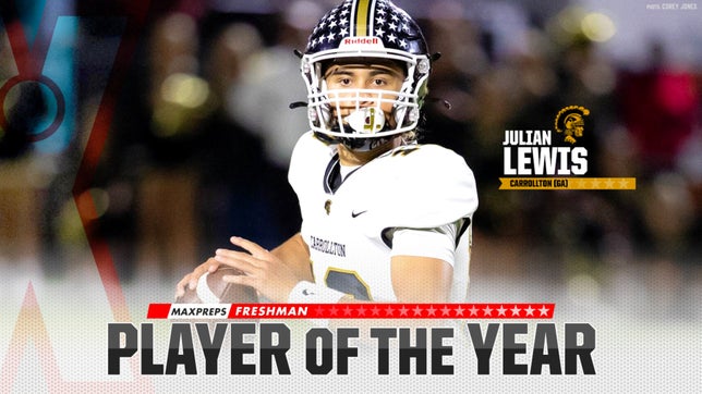 Carrollton's (GA) starting quarterback Julian Lewis was named the 2022 MaxPreps Freshman of the Year after throwing for 4,118 yards and 48 touchdowns for the AAAAAAA runner-up. He led the Trojans to their first MaxPreps Top 25 finish as they ended the season ranked at No. 22.