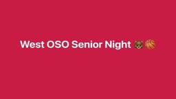 West OSO Senior Night