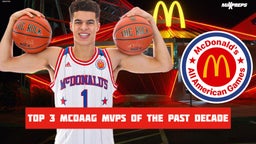 Top 3 McDonald's All-American Game MVPs of the Past Decade