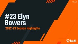 #23 Elyn Bowers