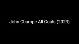 John Champe All Goals