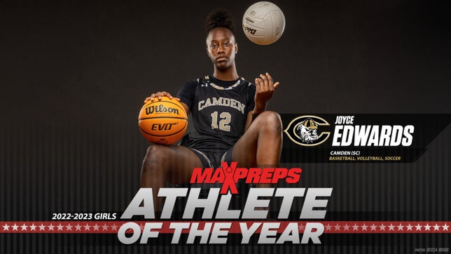 Presenting the MaxPreps Female Athlete of the Year for the 2022-23 school year, junior Joyce Edwards of Camden (SC).