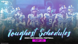 Top 10 Toughest Schedules for the 2023 High School Football Season