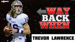 Trevor Lawrence is Arguably the Best High School QB Ever