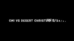 CMI vs Desert Christian Highlights 8-24-23
