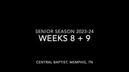 Senior Season 2023- 2024 Weeks 8+ 9