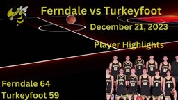 Ferndale Area Yellow Jackets Player Highlights vs Turkeyfoot December 21, 2023