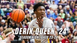 Derik Queen Season Highlights 2023-2024