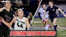 Kaia Diederichs and Maya Smiley Win Girls Basketball and Soccer Section Titles within 15 Hours