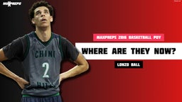 MaxPreps 2016 POY Lonzo Ball: Where are they Now?