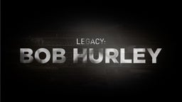 Part II of "Legacy:  Bob Hurley"