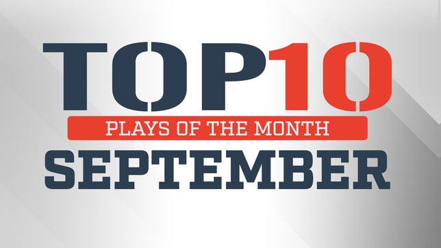 Steve and Chris break down the 10 best high school football plays in the country from September.