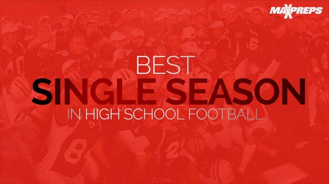 Best Single Season in High School Football