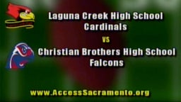 Laguna Creek (CA) vs Christian Brothers (CA)